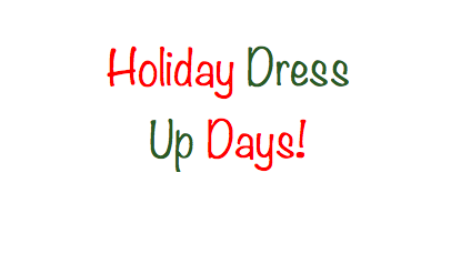 Holiday Dress Up Days!