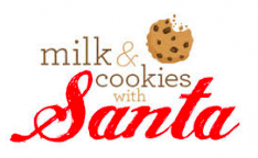 Cookies and Milk with Santa!